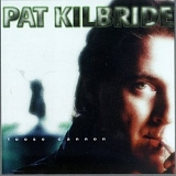 KILBRIDE PAT - Loose Cannon