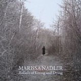 Marissa Nadler - Ballads Of Living And Dying