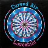 Curved Air - Lovechild