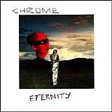 Chrome - Eternity