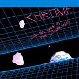 Chrome - Into The Eyes Of The Zombie King