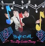 Soft Cell - Non Stop Ecstatic Dancing