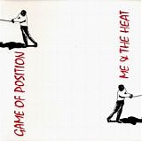 Me & The Heat - Game Of Position