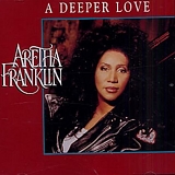 Aretha Franklin - A Deeper Love