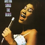 Aretha Franklin - Aretha Sings The Blues