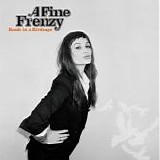 A Fine Frenzy - Bomb In A Birdcage