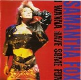 Samantha Fox - I Wanna Have Some Fun:  Deluxe Edition