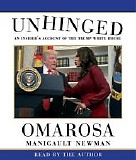 Omarosa Manigault Newman - Unhinged: An Insider's Account Of The Trump White House