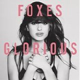 Foxes - Glorious