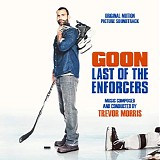 Trevor Morris - Goon: Last of The Enforcers