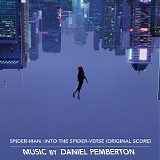 Daniel Pemberton - Spider-Man: Into The Spider-Verse