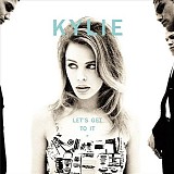 Kylie Minogue - Let's Get To It