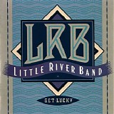 Little River Band - Get Lucky