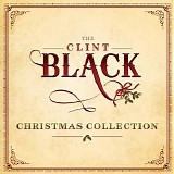 Clint Black - The Clint Black Christmas Collection