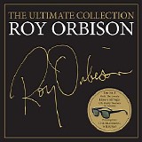 Roy Orbison - The Ultimate Collection