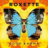 Roxette - Good Karma