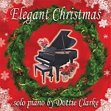 Dottie Clarke - Elegant Christmas