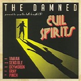 The Damned - Evil Spirits
