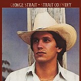 George Strait - Strait Country