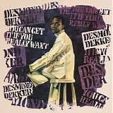 Desmond Dekker - You Can Get It If You Really Want