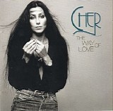 Cher - The Way Of Love