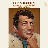 Dean Martin - I Take a Lot of Pride in What I Am