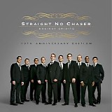 Straight No Chaser - Holiday Spirits (10th Anniversary Deluxe Edition)