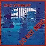 Eric Stewart - Do Not Bend
