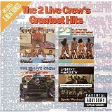 2 Live Crew - 2 Live Crew's Greatest Hits
