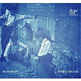 Work Drugs - Runaways