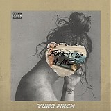 Yung Pinch - Fuck It Up For Me