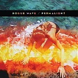 Rogue Wave - Permalight