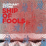 Elephant Stone - Ship Of Fools