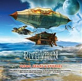 Riveryman - Views, Fears & Stories
