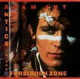 Adam Ant - Antics In The Forbidden Zone