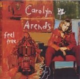 Carolyn Arends - Feel Free