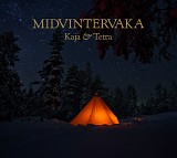 Kaja & Tetra - Midvintervaka