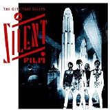 A Silent Film - The City That Sleeps