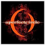 A Perfect Circle - Mer de Noms