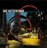 Dave Matthews Band - Before These Crowded Streets