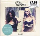Pierces, The - You & I