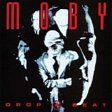 Moby - Drop A Beat