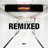 Moby - Destroyed [Remixed]