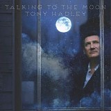 Tony Hadley - Talking to the Moon