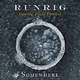 Runrig - Somewhere (feat. Julie Fowlis) [Re-Edit]
