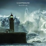 David Crosby - Lighthouse