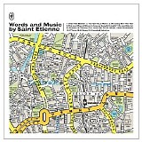 Saint Etienne - Words And Music By Saint Etienne (Deluxe Edition)