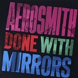 Aerosmith - Done With Mirrors