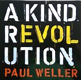 Paul Weller - A Kind Revolution