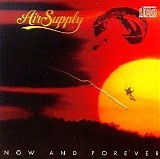 Air Supply - Now And Forever